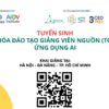Khóa Đào Tạo Giảng Viên Nguồn Ứng Dụng AI Khai Giảng Tại Đà Nẵng