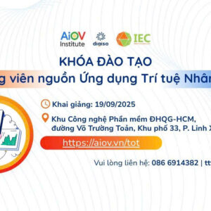 Khóa Đào Tạo Giảng Viên Nguồn Ứng Dụng AI Khai Giảng Tại TP.HCM